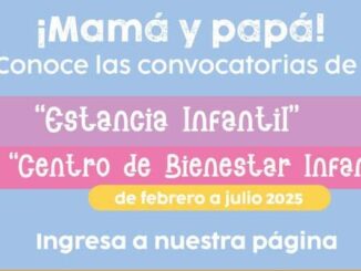 Recuerda, del 13 al 17 de enero inscripciones para becas en Centros de Bienestar Infantil y Estancias Infantiles