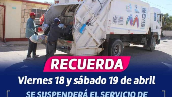 recuerda-el-servicio-de-recoleccion-de-basura-se-suspendera-este-18-y-19-de-abril.jpeg ¡Recuerda! El servicio de recolección de basura se suspenderá este 18 y 19 de abril