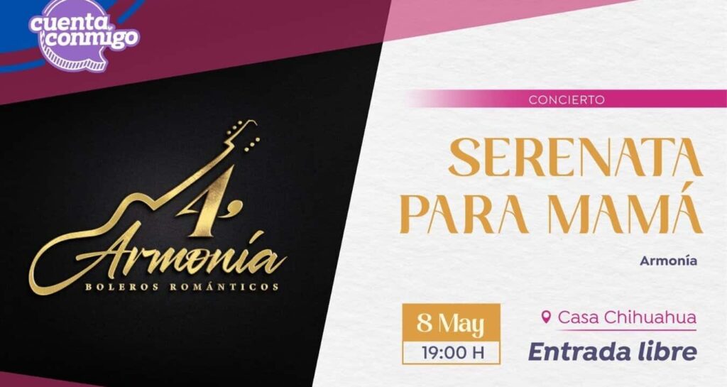 Invita Casa Chihuahua a festejar el Día de las Madres con el concierto “Serenata a Mamá” del grupo Armonía 4