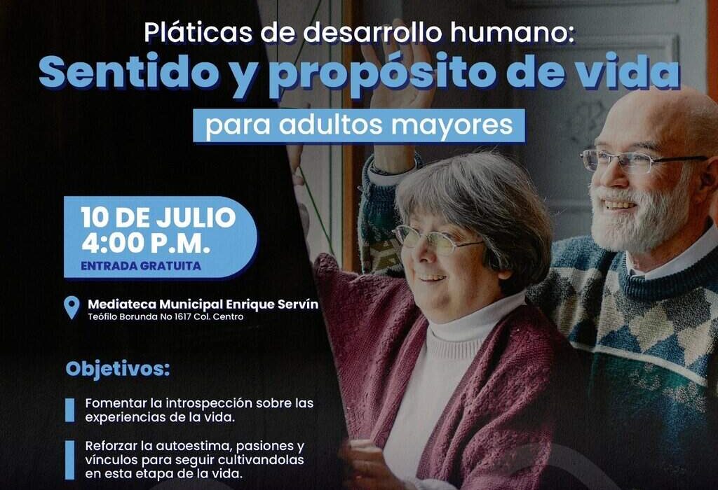 Invita Gobierno Municipal a plática de “Sentido y propósito de vida” para adultos mayores