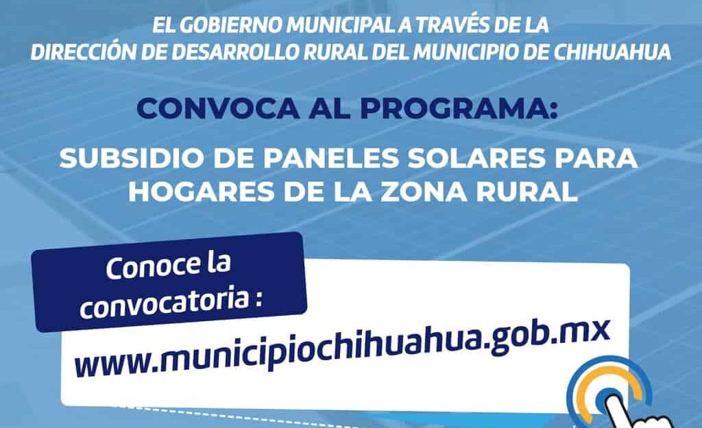 Anuncia Municipio convocatoria de paneles solares para hogares de la zona rural