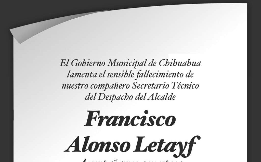 Lamenta Gobierno Municipal fallecimiento de Francisco Alonso Letayf