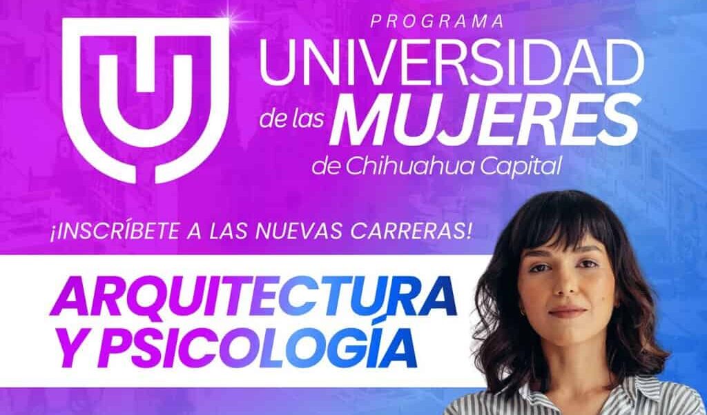 Abre programa Universidad de las Mujeres del Municipio inscripción para carreras de arquitectura y psicología