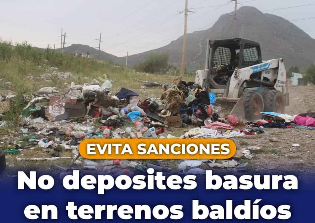 Pide Municipio evitar sanciones por depositar basura o escombro en terrenos baldíos