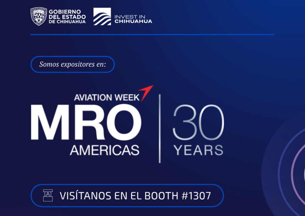 Fortalece Chihuahua su posicionamiento en industria aeroespacial con próxima participación en MRO Americas 2026