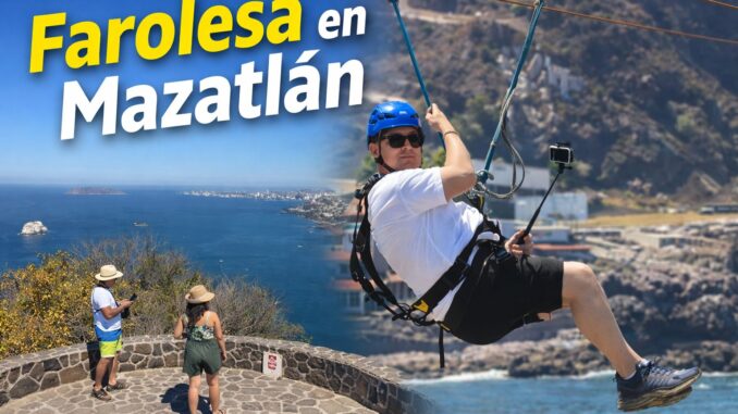 Farolesa en Mazatlán: una experiencia que combina altura, velocidad y vista al Pacífico